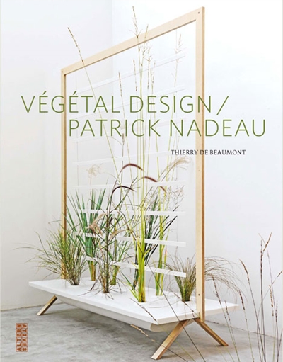 Végétal design : Patrick Nadeau