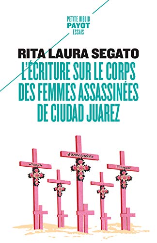 L'écriture sur le corps des femmes assassinées de Ciudad Juarez : territoire, souveraineté et crimes de second État