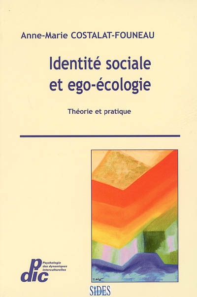 Identité sociale et ego-écologie : théorie et pratique