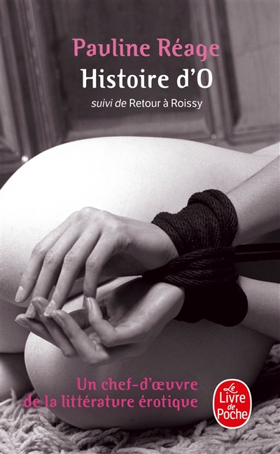 Histoire d'O Retour à Roissy ;