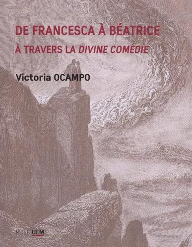 De Francesca à Béatrice : à travers la "Divine Comédie"