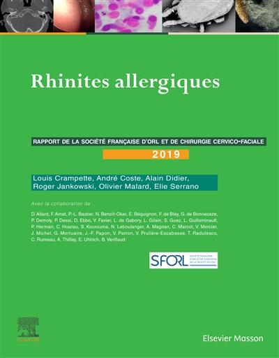Rhinites allergiques : rapport 2019 de la Société française d'ORL et de chirurgie cervico-faciale