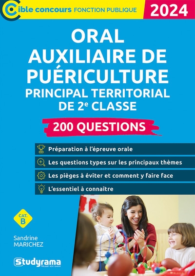 200 questions : oral auxiliaire de puériculture principal territorial de 2e classe