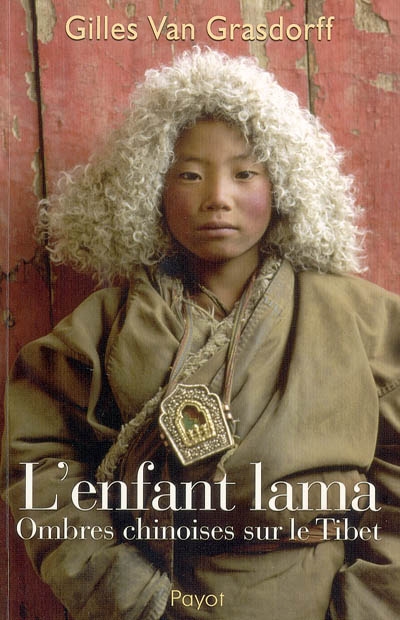 L'enfant lama : ombres chinoises sur le Tibet