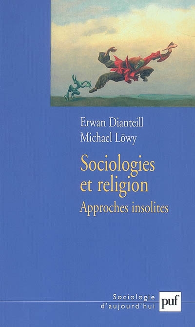 Sociologies et religion. III , Approches insolites