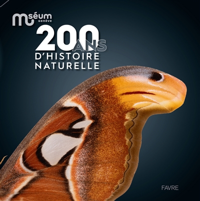 Mséum Genève : 200 ans d'histoire naturelle