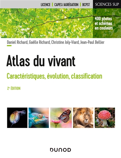 Atlas du vivant : caractéristiques, évolution, classification