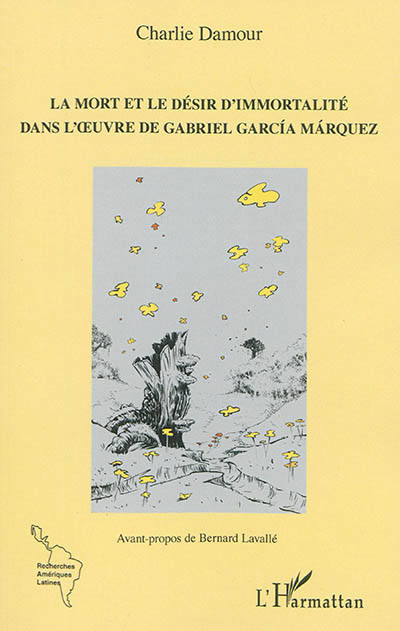 La mort et le désir d'immortalité dans l'oeuvre de Gabriel García Márquez