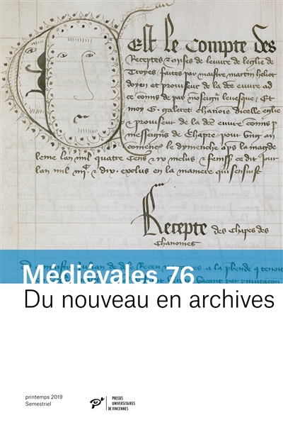 Du nouveau en archives : pratiques documentaires et innovations administratives : XIIIe-XVe siècle