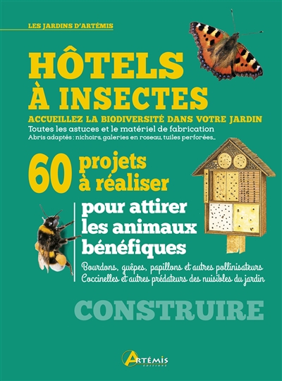 Hôtels à insectes : 60 projets à réaliser