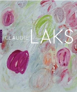 Claudie Laks : peinture, 2004-2007 : [exposition, Sens, Orangerie des archevêques, 7 octobre-9 décembre 2007]