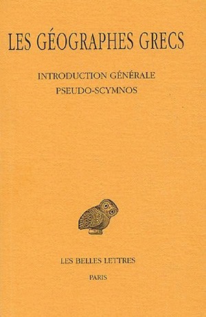 Les géographes grecs, Tome 1 : introduction générale, Pseudo-Scymnos : circuit de la terre