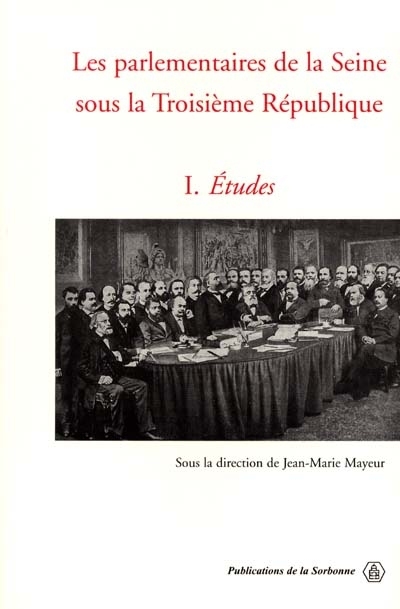 Les parlementaires de la Seine sous la troisième République
