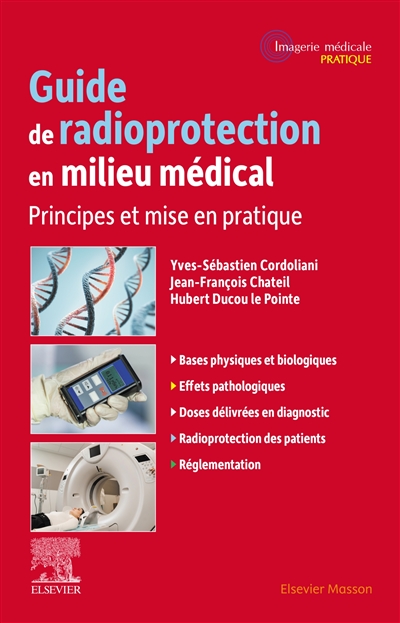 Guide de radioprotection en milieu médical : principes et mise en pratique