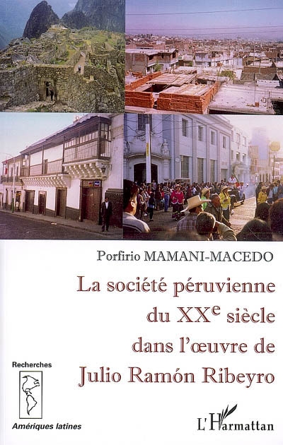 La société péruvienne du XXe siècle dans l'oeuvre de Julio Ramón Ribeyro