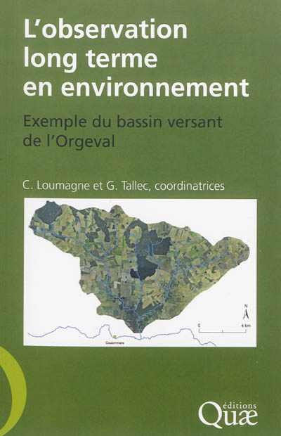 L'observation long terme en environnement : exemple du bassin versant de l'Orgeval