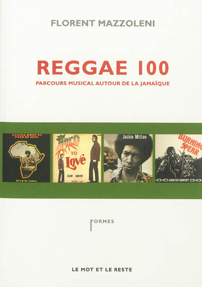 Reggae 100 : parcours muscial autour de la Jamaïque