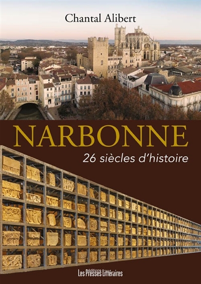 Narbonne : 26 siècles d'histoire