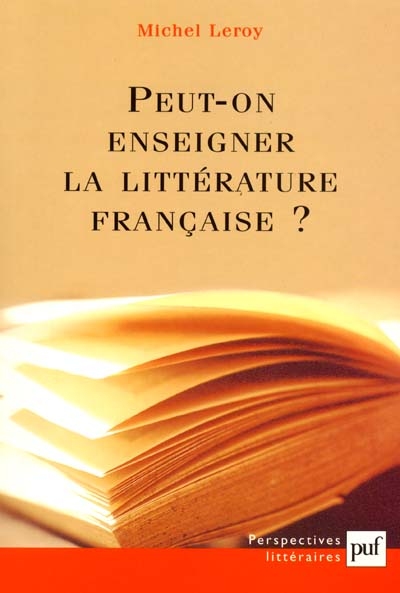 Peut-on enseigner la littérature française ?