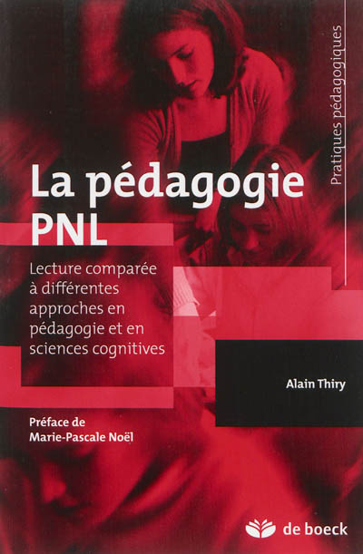 La pédagogie PNL : lecture comparée avec différentes approches en pédagogie et en sciences cognitives