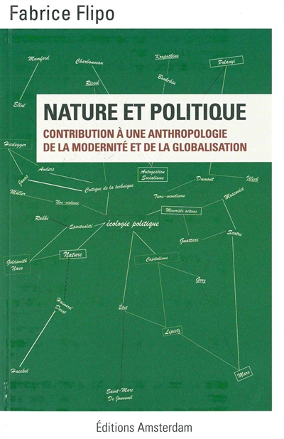 Nature et politique : contributions à une anthropologie de la modernité et de la globalisation