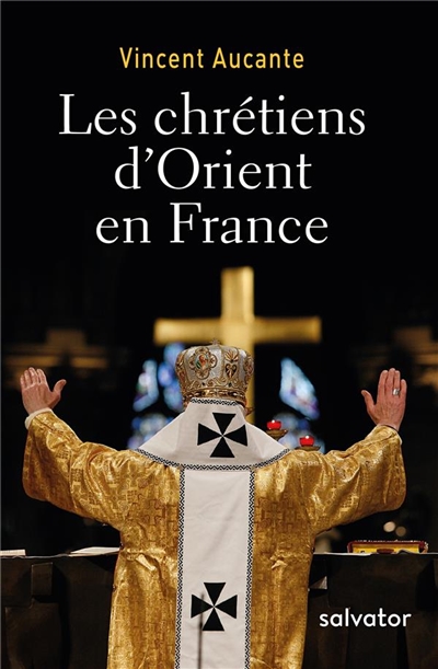 La France des chrétiens d'Orient