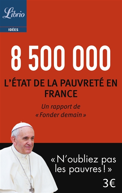 8.500.000 : l'état de la pauvreté en France