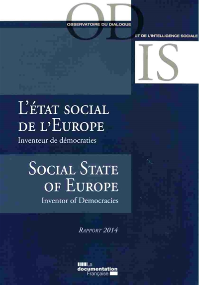 L'état social de l'Europe : inventeur de démocraties : rapport 2014 = The social state of Europe : inventor of democracies