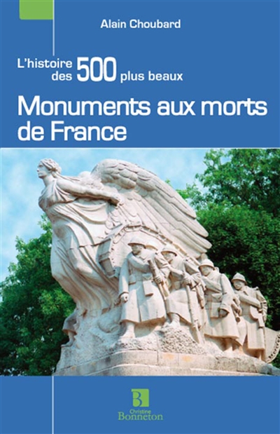 L'histoire des 500 plus beaux monuments aux morts de France