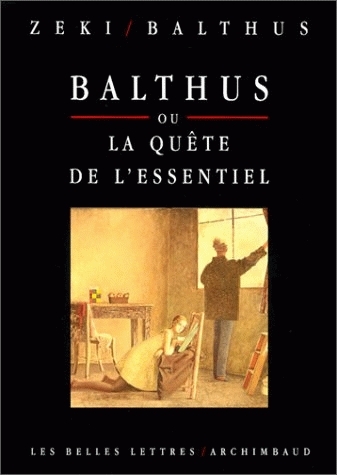 Balthus ou La quête de l'essentiel : [entretiens]