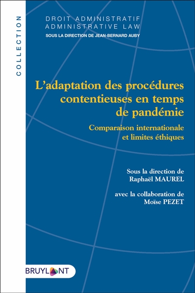 L'adaption des procédures contentieuses en temps de pandémie : comparaison internationale et limites éthiques