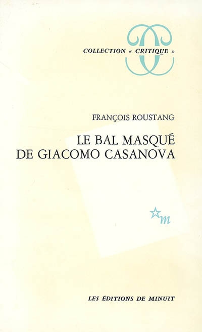 "Le bal masqué" de Giacomo Casanova : 1725-1798