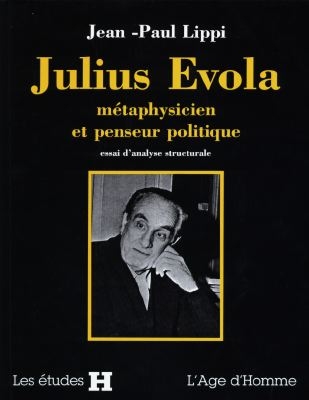 Julius Evola : métaphysicien et penseur politique : essai d'analyse structurale