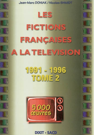 Les fictions françaises à la télévision : 1991-1996