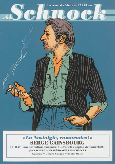 Schnock. . 6 , Serge Gainsbourg