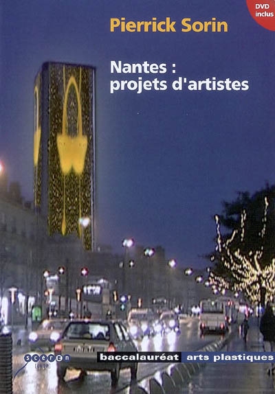 Pierrick Sorin : Nantes, projets d'artistes