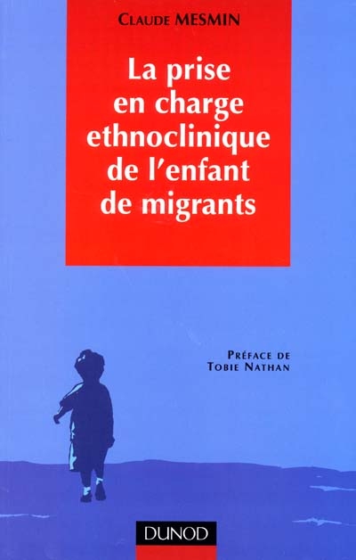La prise en charge ethnoclinique de l'enfant de migrants