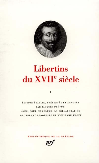 Libertins du XVIIe siècle. I