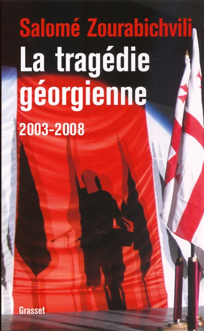 La tragédie géorgienne, 2003-2008 : de la révolution des roses à la guerre