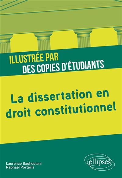 La dissertation en droit constitutionnel : illustrée par des copies d'étudiants