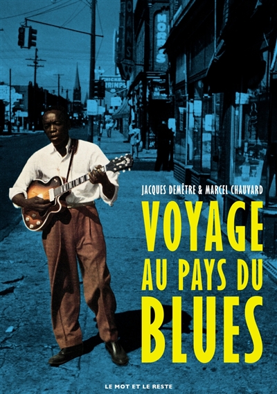 Voyage au pays du blues = Land of the blues