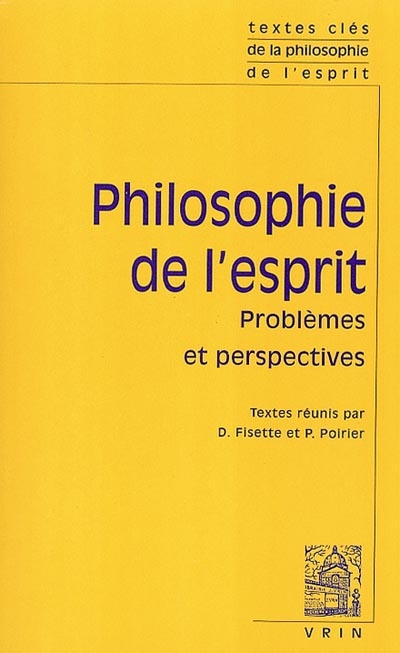 Philosophie de l'esprit. II , Problèmes et perspectives