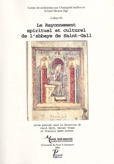 Le rayonnement spirituel et culturel de l'abbaye de Saint-Gall : colloque tenu au centre culturel suisse, Paris, 12 octobre 1993