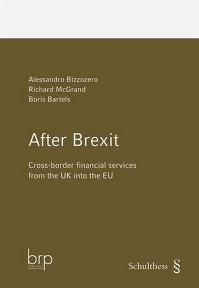 After Brexit : cross-border financial services from the UK into the EU