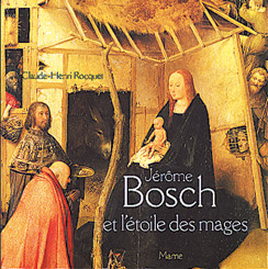Jerôme Bosch et l'étoile des mages