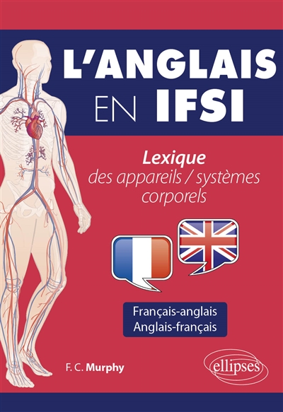 L'anglais en IFSI : lexique des appareils/systèmes corporels : français-anglais, anglais-français