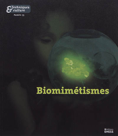 Biomimétismes : imitation des êtres vivants et modélisation de la vie