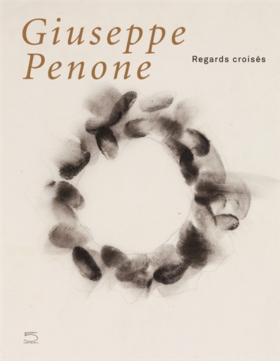 Giuseppe Penone : regards croisés : [exposition], Lausanne, Musée cantonal des beaux-arts, [25 septembre 2015-3 janvier 2016]