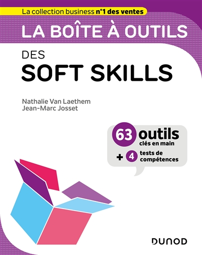 La boîte à outils des soft skills : 63 outils clés en main + 4 tests de compétences