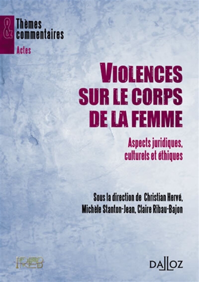 Violences sur le corps de la femme : aspects juridiques, culturels et éthiques